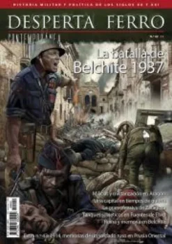 DESPERTA FERRO CONTEMPORANEA Nº42: LA BATALLA DE BELCHITE 1937 (REVISTA)