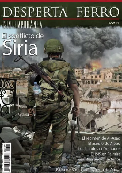 DESPERTA FERRO CONTEMPORANEA Nº29: EL CONFLICTO EN SIRIA (REVISTA)