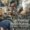 DESPERTA FERRO ESPECIAL 44: LAS MILICIAS REPUBLICANAS (REVISTA)