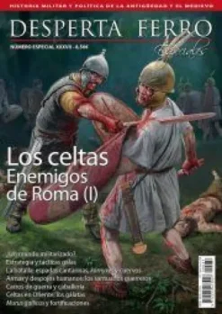 DESPERTA FERRO ESPECIAL 37: LOS CELTAS, ENEMIGOS DE ROMA (I) (REVISTA)