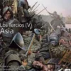 DESPERTA FERRO ESPECIAL 15: LOS TERCIOS (V) ASIA (REVISTA)