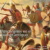 DESPERTA FERRO ESPECIAL 04: MERCENARIOS EN MUNDO ANTIGUO (REVISTA)
