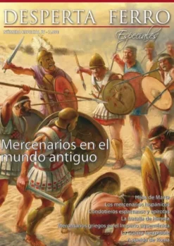 DESPERTA FERRO ESPECIAL 04: MERCENARIOS EN MUNDO ANTIGUO (REVISTA)