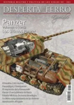 DESPERTA FERRO ESPECIAL 32: PANZER VOLUMEN 6 (1945) LOS ULTIMOS PANZER (REVISTA)