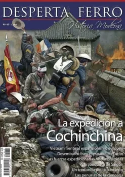 DESPERTA FERRO HISTORIA MODERNA Nº65: LA EXPEDICION A COCHINCHINA [REVISTA]