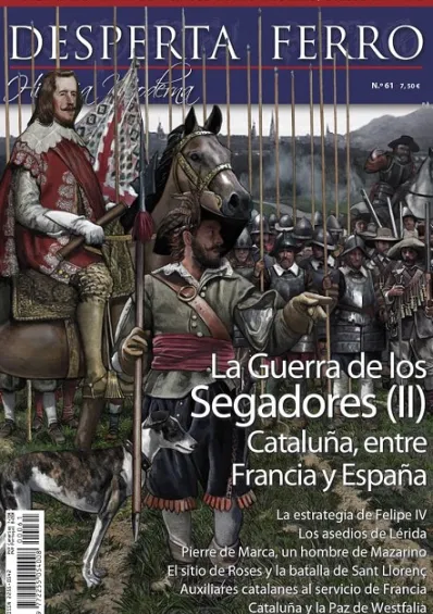 DESPERTA FERRO HISTORIA MODERNA Nº61: LA GUERRA DE LOS SEGADORES (II) CATALUÑA... (REVISTA)