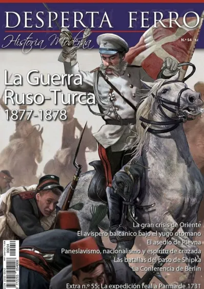 DESPERTA FERRO HISTORIA MODERNA Nº54: LA GUERRA RUSO-TURCA 1877-1878 (REVISTA)