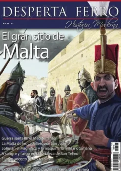 DESPERTA FERRO HISTORIA MODERNA Nº46: EL GRAN SITIO DE MALTA (REVISTA)