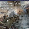 DESPERTA FERRO HISTORIA MODERNA Nº42: LA GRAN ARMADA Y LA EMPRESA DE INGLATERRA (REVISTA)