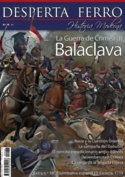 DESPERTA FERRO HISTORIA MODERNA Nº38: LA GUERRA DE CRIMEA (I) BALACLAVA (REVISTA)