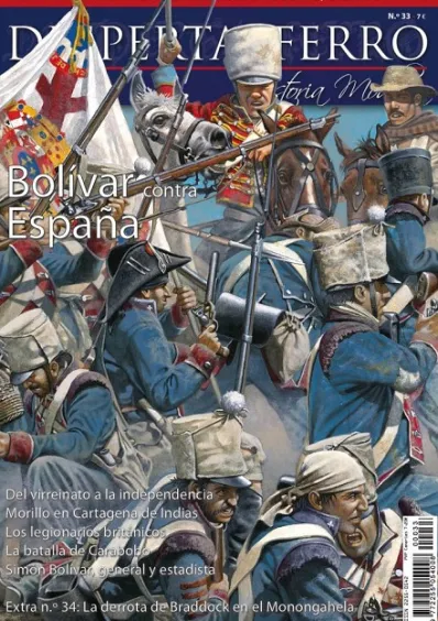 DESPERTA FERRO HISTORIA MODERNA Nº33: BOLIVAR CONTRA ESPAÑA (REVISTA)
