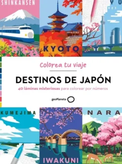 DESTINOS DE JAPON (40 LAMINAS MISTERIOSAS PARA COLOREAR POR NUMEROS) [RUSTICA]