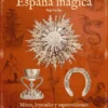 DESTINOS DE LA ESPAÑA MAGICA [RUSTICA]