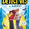 DETECTIVES DE BARRIO Nº01: ¿QUIEN ES EL LORO CULO? [CARTONE]