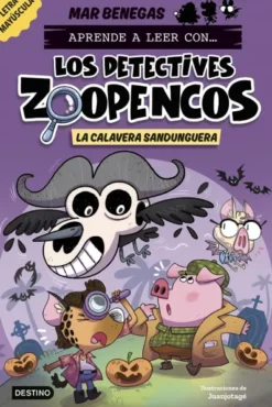 DETECTIVES ZOOPENCOS, LOS Nº08: LA CALAVERA SANDUNGUERA [RUSTICA]
