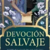 DEVOCION SALVAJE [RUSTICA]