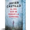 DIA QUE SE PERDIO LA CORDURA, EL (EDICION LIMITADA CON CANTOS TINTADOS) [BOLSILLO]