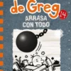 DIARIO DE GREG Nº14: ARRASA CON TODO [CARTONE]