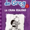 DIARIO DE GREG Nº05: LA CRUDA REALIDAD [CARTONE]