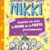 DIARIO DE NIKKI Nº02: CUANDO NO ERES LA REINA DE LA FIESTA PRECISAMENTE [RUSTICA]