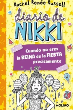 DIARIO DE NIKKI Nº02: CUANDO NO ERES LA REINA DE LA FIESTA PRECISAMENTE [RUSTICA]