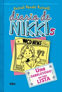 DIARIO DE NIKKI Nº05: UNA SABELOTODO NO TAN LISTA[CARTONE]