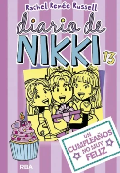 DIARIO DE NIKKI Nº13: UN CUMPLEAÑOS NO MUY FELIZ [CARTONE]