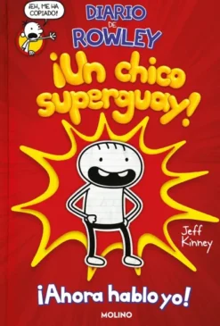 DIARIO DE ROWLEY, ¡UN CHICO SUPER GUAY! (ROWLEY PRESENTA Nº1) [CARTONE]