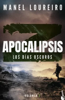 DIAS OSCUROS, LOS (APOCALIPSIS Z VOL.2) [BOLSILLO]