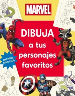 DIBUJA A TUS PERSONAJES FAVORITOS: MARVEL [RUSTICA]