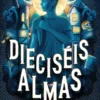 DIECISEIS ALMAS [RUSTICA]