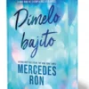 DIMELO BAJITO (EDICION ESPECIAL CON CANTOS TINTADOS) (DIMELO 1) [CARTONE]