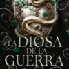 DIOSA DE LA GUERRA, LA (DIOSES Y MONSTRUOS 3. PARTE 2) [RUSTICA]