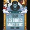 DIOSES MAS LOCOS, LOS (DESTRIPANDO LA HISTORIA) [CARTONE]