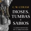 DIOSES TUMBAS Y SABIOS [BOLSILLO]