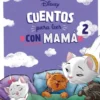 DISNEY: CUENTOSPARA LEER CON MAMA 2 [CARTONE]