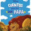 DISNEY: CUENTOS PARA LEER CON PAPA [CARTONE]
