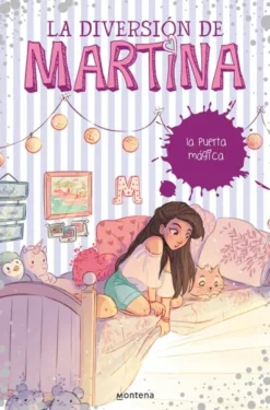 DIVERSION DE MARTINA, LA Nº03: LA PUERTA MAGICA [CARTONE]