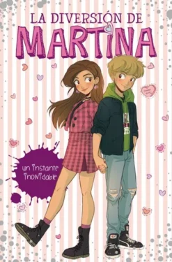 DIVERSION DE MARTINA, LA Nº07: UN INSTANTE INOLVIDABLE [CARTONE]