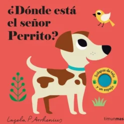 DONDE ESTA EL SEÑOR PERRITO? (CON SOLAPAS DE TELA Y UN ESPEJO) [CARTONE]