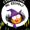 DONDE ESTA MI ESCOBA? [CARTONE]