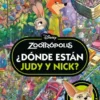 DONDE ESTAN JUDY Y NICK? (DISNEY ZOOTROPOLIS) [CARTONE]