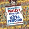 DONDE ESTA WALLY? EN BUSCA DE LA NOTA PERDIDA [CARTONE]