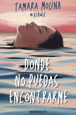 DONDE NO PUEDAS ENCONTRARME [RUSTICA]