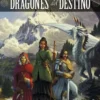 DRAGONLANCE DESTINOS VOL.2: DRAGONES DEL DESTINO [CARTONE]