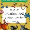 DRAGON ZOG Y OTROS CUENTOS, EL [CARTONE]