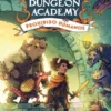 DUNGEONS & DRAGONS: DUNGEON ACADEMY Nº1 PROHIBIDO HUMANOS [CARTONE]