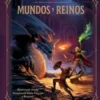 DUNGEONS & DRAGONS: MUNDOS Y REINOS [CARTONE]