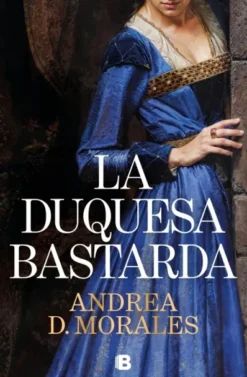 DUQUESA BASTARDA, LA [CARTONE]