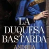 DUQUESA BASTARDA, LA [CARTONE]